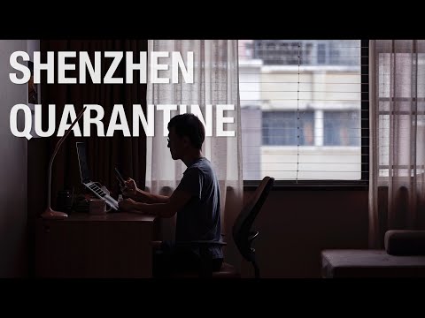 Mandatory Quarantine in Shenzhen China (Part 1)