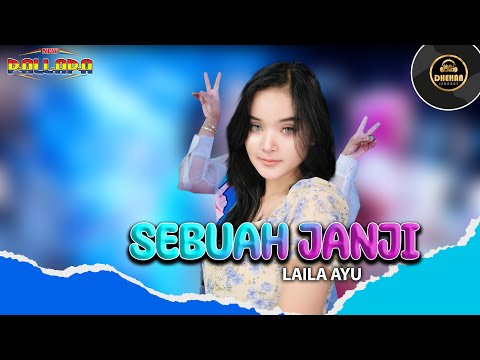 SEBUAH JANJI _LAILA AYU_LIVE PRAMBON_NEW PALLAPA