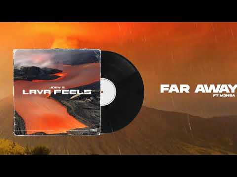 Joey B - Far Away feat. M3nsa (Audio)