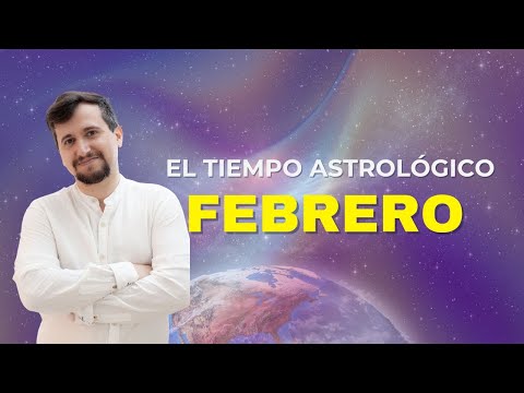 El tiempo astrológico: Tránsitos de febrero 2024