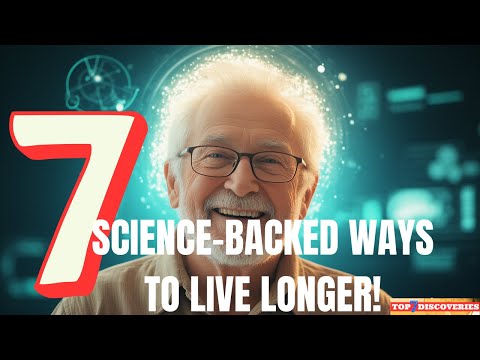 7 scientific discoveries to help you live longer & healthier!