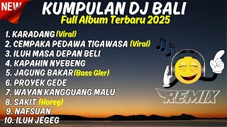 KUMPULAN DJ REMIX LAGU BALI TERBARU DAN VIRAL 2025 || Dj Bali Full Album Rean Fvnky