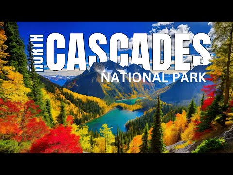 North Cascades Attractions | ULTIMATE TRAVEL GUIDE