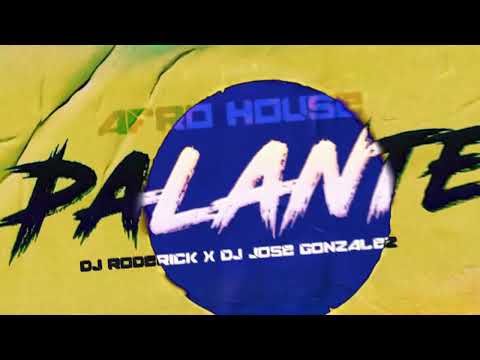 PALANTE 🪘 Dj Roderick x Dj Jose Gonzalez (Afro House 2024)