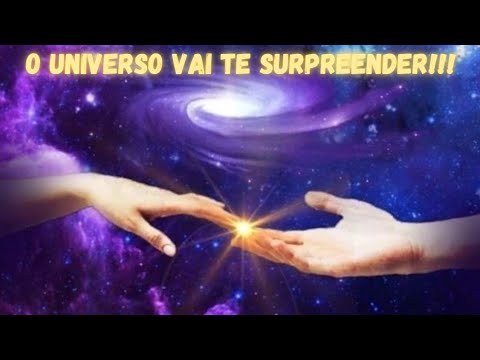 O UNIVERSO VAI TE SURPREENDER!!! O Que Vem Por Aí...