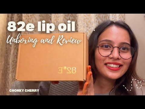 82e Lip oil unboxing and review 🍒 Is it worth it? 🧐 Chaotic review 🙊