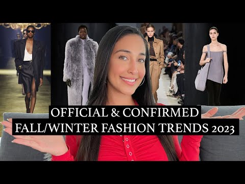 OFFICIAL FALL/WINTER FASHION TRENDS FOR 2023