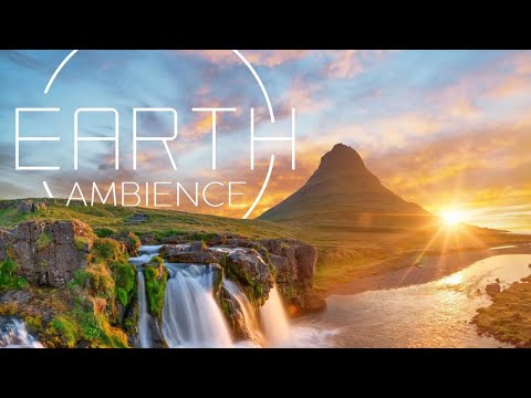 Earth Ambience - Calm Background Music with Nature Sounds and Scenes