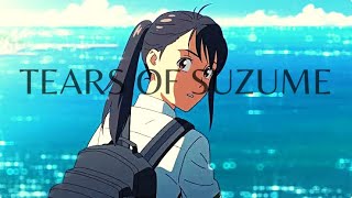 Suzme - AMV (tears of suzume - RADWIMPS)