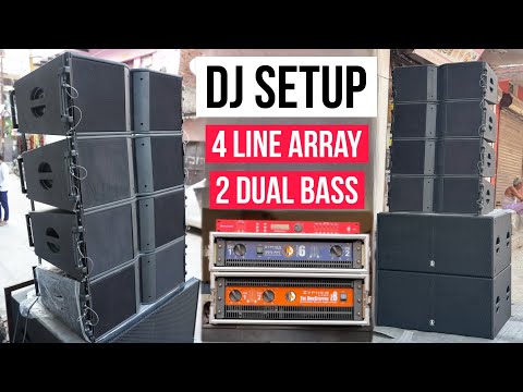 ऐसे Line Array वाला DJ Setup नहीं देखा होगा।Full Dj Setup 4 Line Array 2 Dual Bass with Amplifier