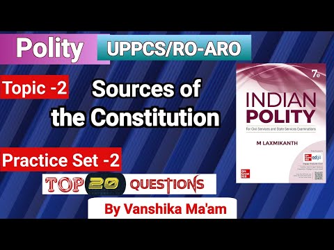 Test-2 || Sources of the constitution || Indian Constitution |UPPCS/RO-ARO Pre | M laxmikant polity