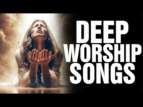 Mega Worship Songs fIlled With Anointing | Deep Worship Songs That Will Make You Cry