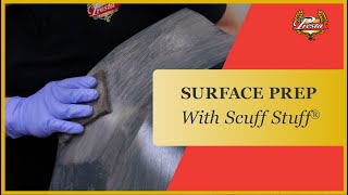 How to Use Scuff Stuff® Surface Prep Scuffing Agent