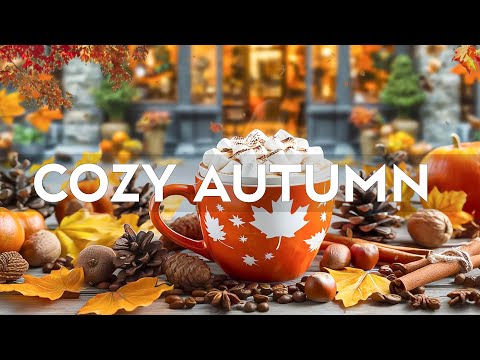 Morning Jazz Music - Cozy Autumn Coffee Jazz Music & Sweet Bossa Nova Piano For Uplifting Your Moods