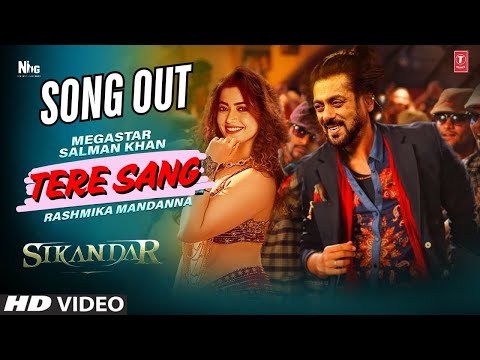 Tere Sang | Sikandar Movie New Song(Official) Salman Khan | Rashmika | A R Murugadoss |