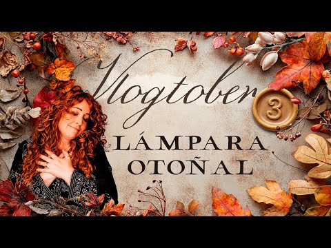 🍂 3 - Abro MI CAJA DE OTOÑO 🍂 (No me convence 😕) + DECORO la LÁMPARA del SALÓN 💡