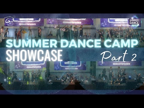 PART 2 #FuturePerfect Showcase | Summer Dance Camp 2023 | Sunday, 30th July