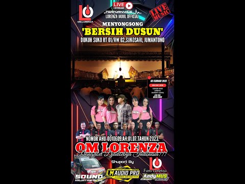 OM.LORENZA //LIVE//BERSIH_DUSUN//SUKO//SUKOSARI//JUMANTONO//KARANGANYAR