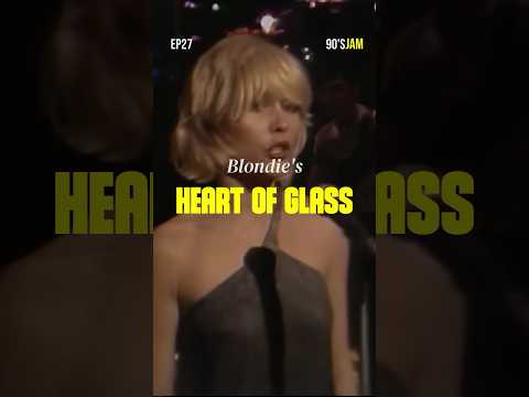 "Heart of Glass" - Blondie | The Timeless Disco-Punk Anthem That Shaped an Era | 90s JAM EP27