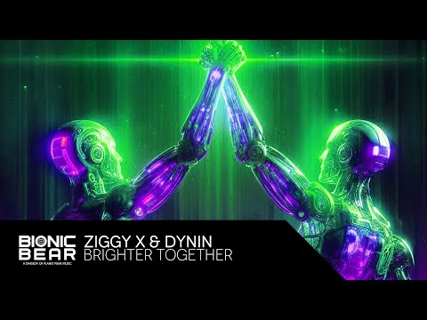 ZIGGY X & Dynin – Brighter Together