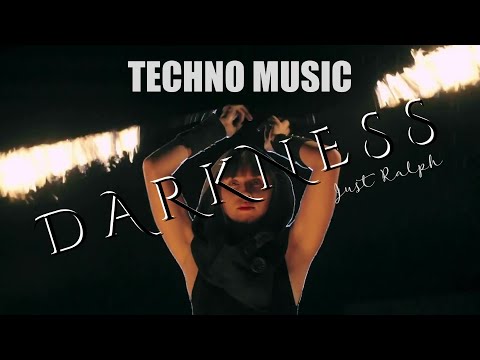 Darkness  -  Techno Music  -  Just Ralph