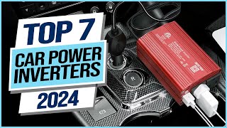 Top 7 Best Car Power Inverters 2024