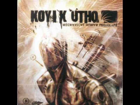 Koyi K Utho - Tranquility In Madness