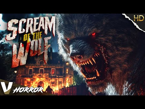 Howl at the Moon | Scream of the Wolf | Thriller Werewolf Movie | Free Movie