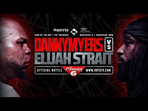 DANNY MYERS vs ELIJAH STRAIT - KOTD x TBL - FULL RAP BATTLE