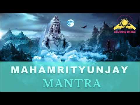 महामृत्युंजय मंत्र 108 times |  Mahamrityunjay Mantra| Anything bhakti