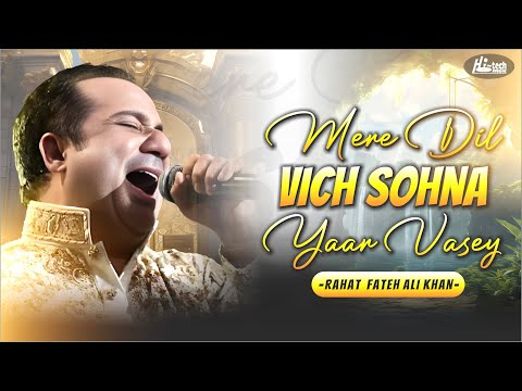 Mere Dil Vich Sohna Yaar Vasey | Rahat Fateh Ali Khan | Beautiful Qawwali | Hi-Tech Music