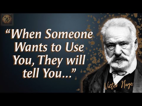 Wise Thoughts and Quotes From Victor Hugo | Wisdom of The Wise