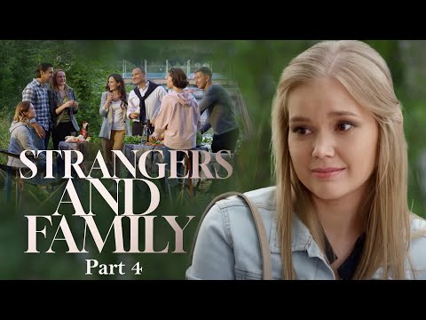 Strangers and Family Part 4 | Romantic movie