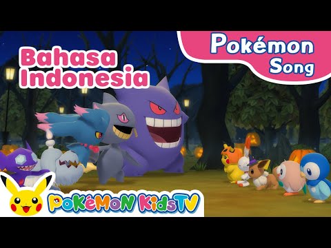 Scary-Happy Halloween (Indonesian ver.) | Pokémon Song | Original Kids Song | Pokémon Kids TV