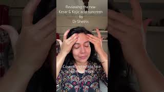 Honest review of Dr. Sheth’s Kesar & Kojic Acid sunscreen #sunscreenalways