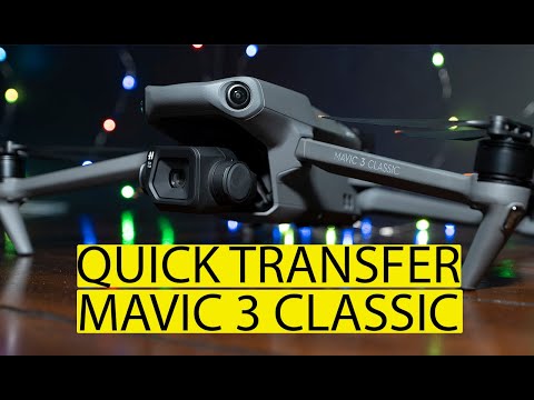 QUICK TRANSFER DJI MAVIC 3 CLASSIC TUTORIAL