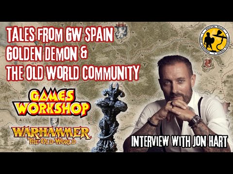 Interview | Jonathan Hart | GW Spain Retail Director, Golden Demon Winner & Warhammer The Old World