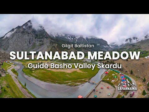 Basho Valley Skardu | Camping in Sultanabad Meadow | Jeep Track Complete Travel Guide | Safarnama