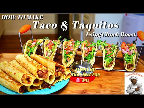 SHREDDED BEEF TACO & TAQUITOS | HOW TO MAKE TACO AND TAQUITOS OUT OF CHUCK ROAST VIDEO RECIPE