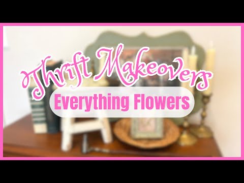 💐FLORAL THEMED THRIFT MAKEOVERS ~ EVERYTHING FLOWERS FOR SPRING!