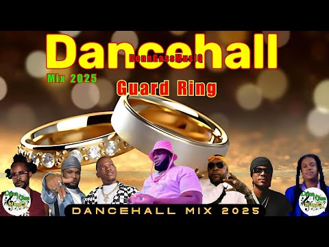 Latest Dancehall Mix 2025: GUARD RING - Chronic Law, Popcaan, Vybz Kartel, Valiant, Eddy G