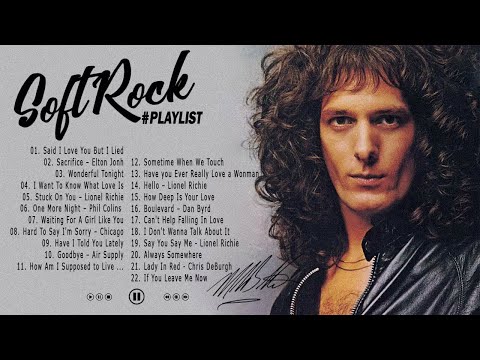 Michael Bolton, Phil Collins, Air Supply, Lobo, Chicago, Rod Stewart- Best Soft Rock 70s,80s,90s