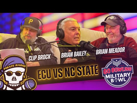 ICYMI: Brian Bailey, Clip Brock and Brian Meador on ECU Football vs NC State in the Military Bowl