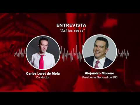 Entrevista a Alejandro Moreno en Así las Cosas con Carlos Loret de Mola