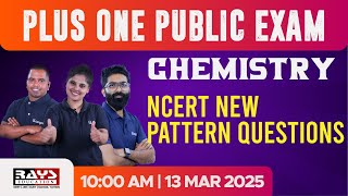 PLUS ONE CHEMISTRY 2025 | IMPORTANT NCERT NEW PATTERN QUESTIONS | RAYS EDUCATION