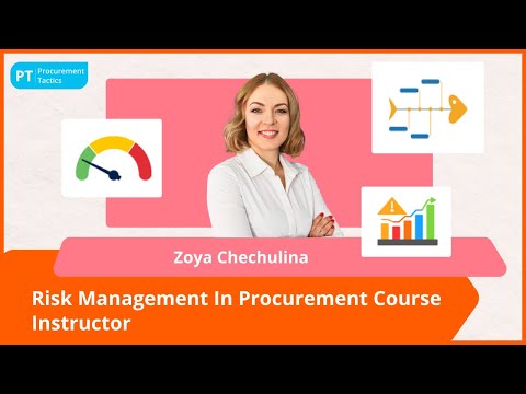 Zoya Chechulina | Your Risk Management in Procurement Course Instructor