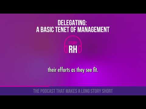 Delegating  a basic tenet of management