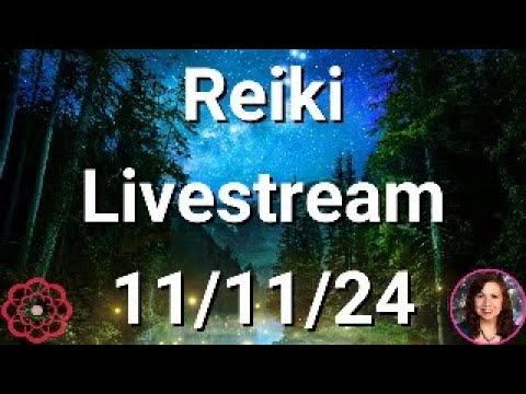 Reiki Energy Livestream - 11/4/24 - Energy to Receive an Angel's Hug