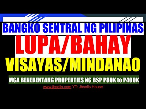 VISAYAS MINDANAO AREA BSP P80K to P400K BENEBENTANG LUPA''T O/AT BAHAY