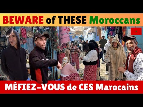 BEWARE of THESE Moroccans | MÉFIEZ-VOUS de CES Marocains